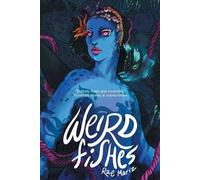 Rae Mariz Weird Fishes (Tascabile)