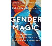 Rae McDaniel Gender Magic (Tascabile)
