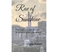 Rae of Sunshine: The sun always shines brightest after the storm