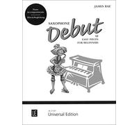 Rae: Saxophone Debut-12 Easy Pieces for Beginners ( Piano Accompaniment )