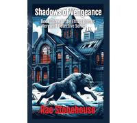 Rae Stonehouse Shadows of Vengeance (Tascabile) Ethan Reeves Werewolf Detective