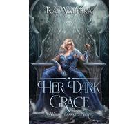 Rae Valtera Her Dark Grace (Tascabile)