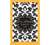 Rae White Exactly As I Am (Tascabile)