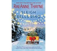 Raeanne Thayne Sleigh Bells Ring (Tascabile)