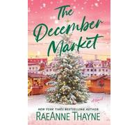 Raeanne Thayne The December Market (Tascabile)