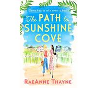 RaeAnne Thayne The Path To Sunshine Cove (Tascabile)