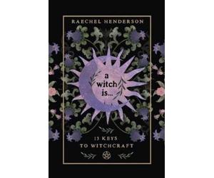 Raechel Henderson A Witch Is (Tascabile)