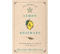 Raechel Henderson The Scent of Lemon and Rosemary (Tascabile)