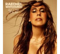 Raechel Whitchurch - What A Time To Be Alive