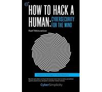 Raef Meeuwisse How to Hack a Human: Cybersecurity for the Min (Copertina rigida)