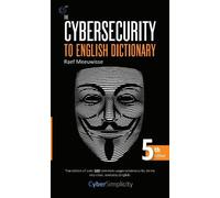 Raef Meeuwisse The Cybersecurity to English Dictionary (Tascabile)