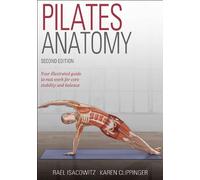 Rael Isacowitz Karen Clippinger Pilates Anatomy (Tascabile) Anatomy