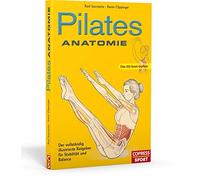 Rael Isacowitz Pilates Anatomie. Pilates Übungen verstehen u (Copertina rigida)