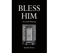 Raelin Perez Bless Him (Copertina rigida)