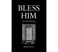 Raelin Perez Bless Him (Tascabile)