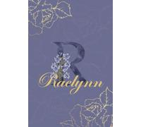 Raelynn Journal: Monogram R Personalized Floral Notebook for Women Decorative Purple and Gold Monogram Journal, Cute Aesthetic Notebook, Personalized Diary and Birthday Gift for Women Named Raelynn