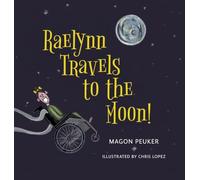 Raelynn Travels to the Moon