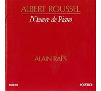 Raes,Alain - Roussel Albert-l'Œuvre pour Piano