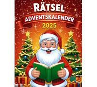 Rätsel Adventskalender 2025: Der kreative Adventskalender für und Erwachsene
