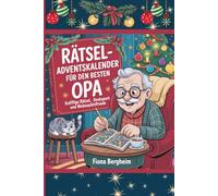 Rätsel- Adventskalender für den besten Opa - Knifflige Rätsel, Denksport und Weihnachtsfreude