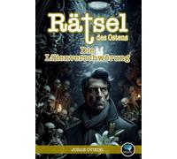 Rätsel des Ostens: Die Lilienverschwörung