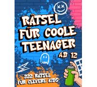 Rätsel für Teenager ab 12: Offline Beschäftigung mit Kniffligen Labyrinthen, Knobelaufgaben, Kreuzworträtseln, Wortsuche, Quizfragen, Sudoku & Mehr für Clevere Jugendliche