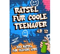 Rätsel für Teenager ab 12: Offline Beschäftigung mit Kniffligen Labyrinthen, Knobelaufgaben, Kreuzworträtseln, Wortsuche, Quizfragen, Sudoku & Mehr für Clevere Jugendliche