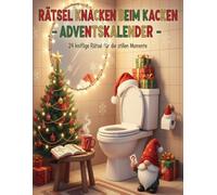 Rätsel knacken beim Kacken - Der lustige Weihnachts-Rätsel-Adventskalender für Erwachsene: 24 weihnachtliche Rätsel, Sudoku und Denksportaufgaben für ... - das perfekte Geschenk für Männer & Frauen