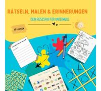 Rätsel, Malen & Erinnerungen, dein Reisespaß für unterwegs (Beschäftigungsbuch für Kinder 6 -10 Jahre: Rätselspaß, Ausmalbilder, Spielideen und ... - ideal für Autofahrten, Zugreisen & Ferien