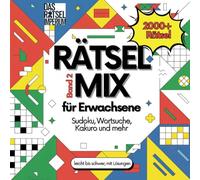 Rätsel Mix Band 2: 2000+ Rätsel für Erwachsene und Senioren: Sudoku, Wortsuchrätsel, Kakuro, Kryptogramme, Buchstabensalat, Chaos & Samurai Sudoku - ... Rätsel für Kinder ab 10, Rätsel für Senioren