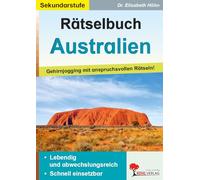 Rätselbuch Australien Erdkunde Sekundarstufe Klasse 7 8 9 10 | Great Barrier Reef Uluru Aborigines Hauptstädte Tierwelt Klimazonen Regenwald | 100 ... Gehirnjogging mit anspruchsvollen Rätseln!