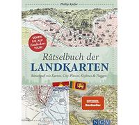 Rätselbuch der Landkarten: Rätselspaß mit Karten, City-Plänen, Skylines & Flaggen. Das perfekte Geschenk für Landkarten-Fans und Geographie-Liebhaber