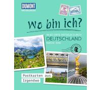Rätselreise: Wo bin ich? - In 80 Orte-Rätseln durch Deutschland: Postkarten aus Irgendwo