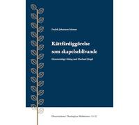 Rättfärdiggörelse som skapelseblivande: Ekosoteriologi i dialog med Eberhard Jüngel: 12