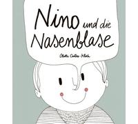 Räuberfuchs GbR Olalla Castro-Klich Nino und die Nasenblase (Tascabile)