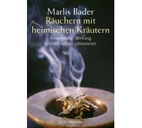 Räuchern mit heimischen Kräutern: Anwendung, Wirkung und Rituale im Jahreskreis: 21811