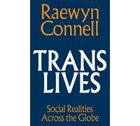 Raewyn Connell Connell Trans Lives (Tascabile)