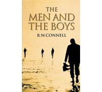 Raewyn Connell The Men and the Boys (Tascabile)
