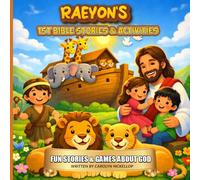 Raeyon's 1st Bible Stories & Activities: Fun Stories & Games About God