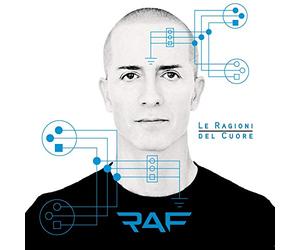 Raf - Le Ragioni Del Cuore
