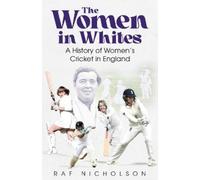 Raf Nicholson The Women in Whites (Copertina rigida)