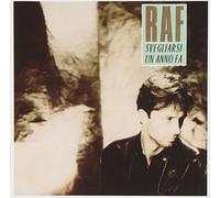 RAF - SVEGLIARSI UN ANNO FA