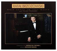 Rafał Brzozowski - RafaĹ Brzozowski: Moje Serce To Jest Muzyk Czyli Polskie Standardy [CD]