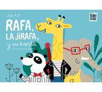 Rafa, la jirafa, y su banda: 0