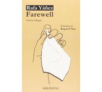 Rafa Yáñez Jato Raquel Fernández Sáez Luis García Monte Farewell: Edición biling
