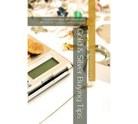 Rafael Amador Gold & Silver Buying Tips (Tascabile)