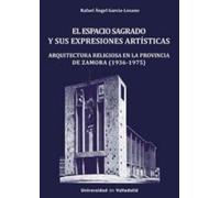 RAFAEL ANGEL GA ESPACIO SAGRADO Y SUS EXPRESIONES ARTÍSTICAS, EL. AR (Tascabile)
