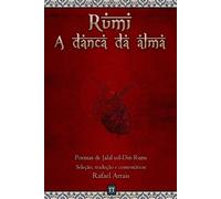 Rafael Arrais Rumi - A dança da alma (Tascabile)