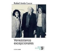 Rafael Arráiz Lucca Venezolanos excepcionales (Tascabile)
