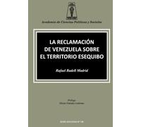 Rafael Badell M La Reclamación de Venezuela Sobre El Territorio Ese (Tascabile)